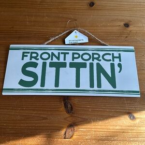 ‘Front Porch Sittin’ ‘ Metal Sign